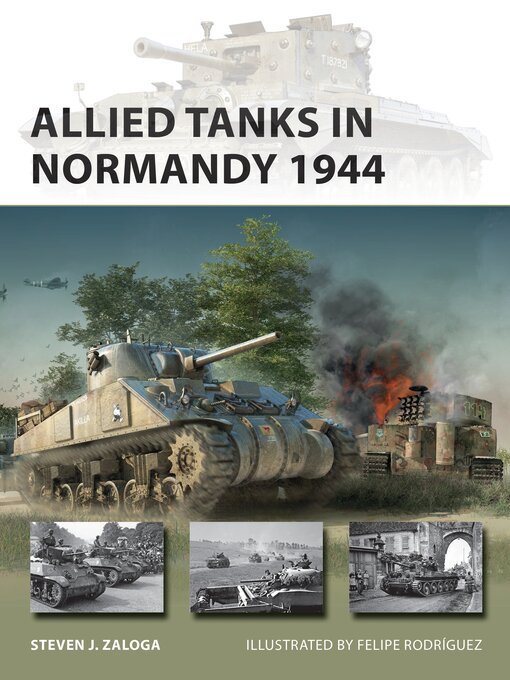 Title details for Allied Tanks in Normandy 1944 by Steven J. Zaloga - Available